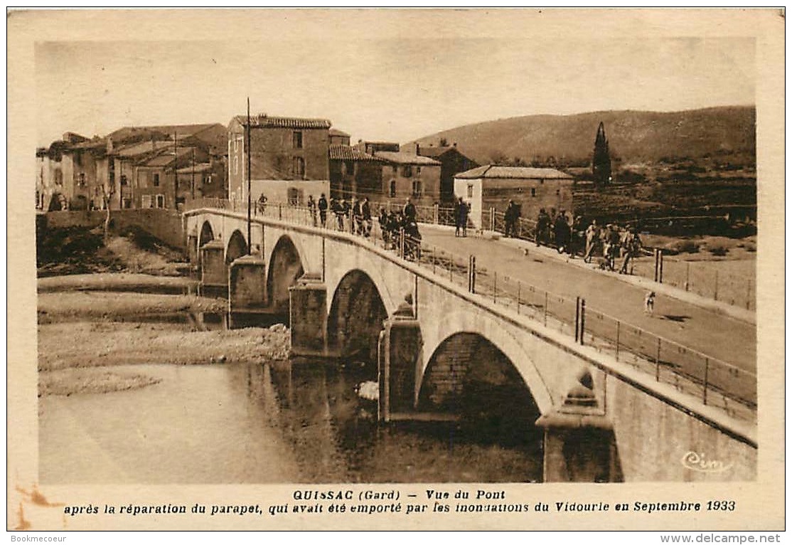 30  QUISSAC   VUE DU PONT  Après La Réparation Du Parapet, Qui Avait été Emporté En Semptembre 1933 Par Les Inondations - Quissac