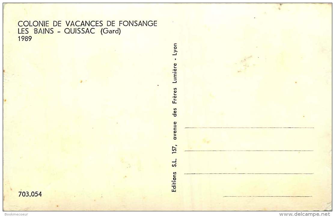 30  QUISSAC   COLONIE DE VACAN ES DE FONSANGE LES BAINS  1989 - Quissac