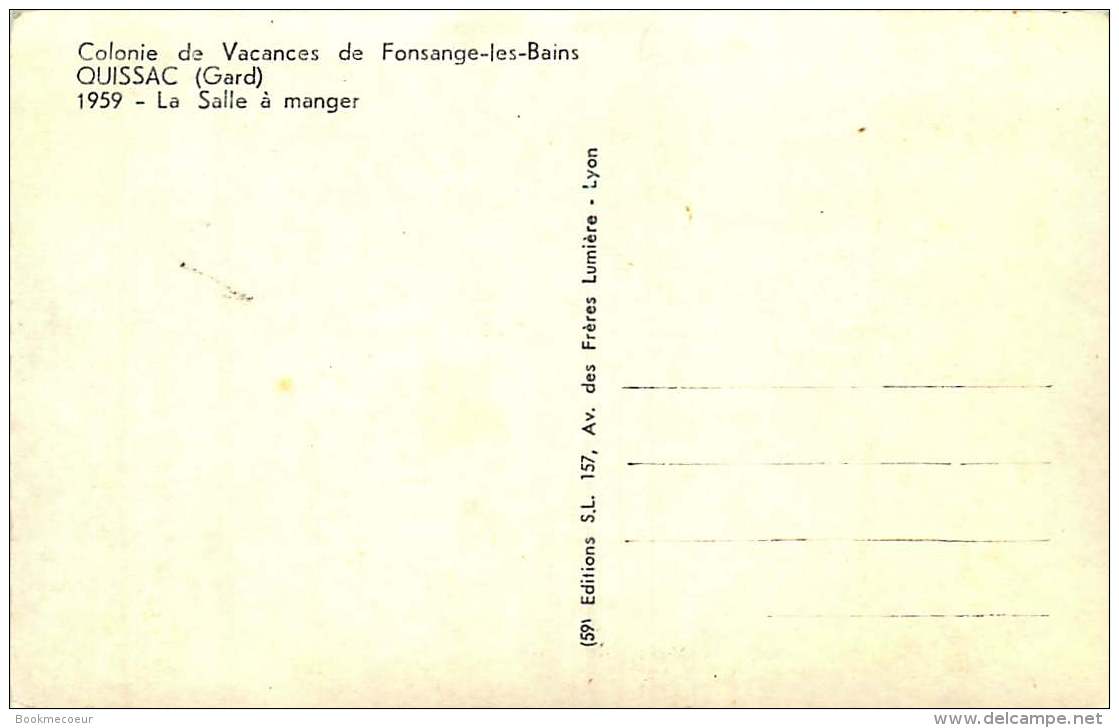 30  QUISSAC   COLONIE DE VACAN ES DE FONSANGE LES BAINS  La Salle à Manger 1959 - Quissac