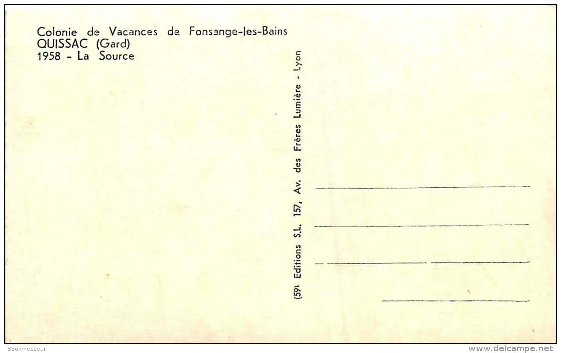 30  QUISSAC   COLONIE DE VACANCES DE FONSANGE LES BAINS   La Source 1958 - Quissac