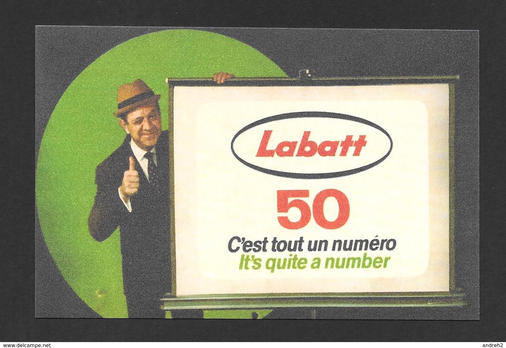 PUBLICITÉ - ADVERTISING - LABATT 50 - OLIVIER GUIMOND LUI Y CONNAIS ÇA - LA 50 C'EST TOUT UN NUMÉRO Y A RIEN QUI LABATT - Advertising