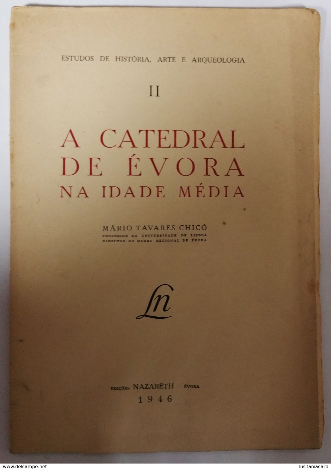 EVORA -MONOGRAFIAS -«A Catedral De Evora Na Idade Média» (Autor:Mário Tavares Chicó - 1946) - Oude Boeken