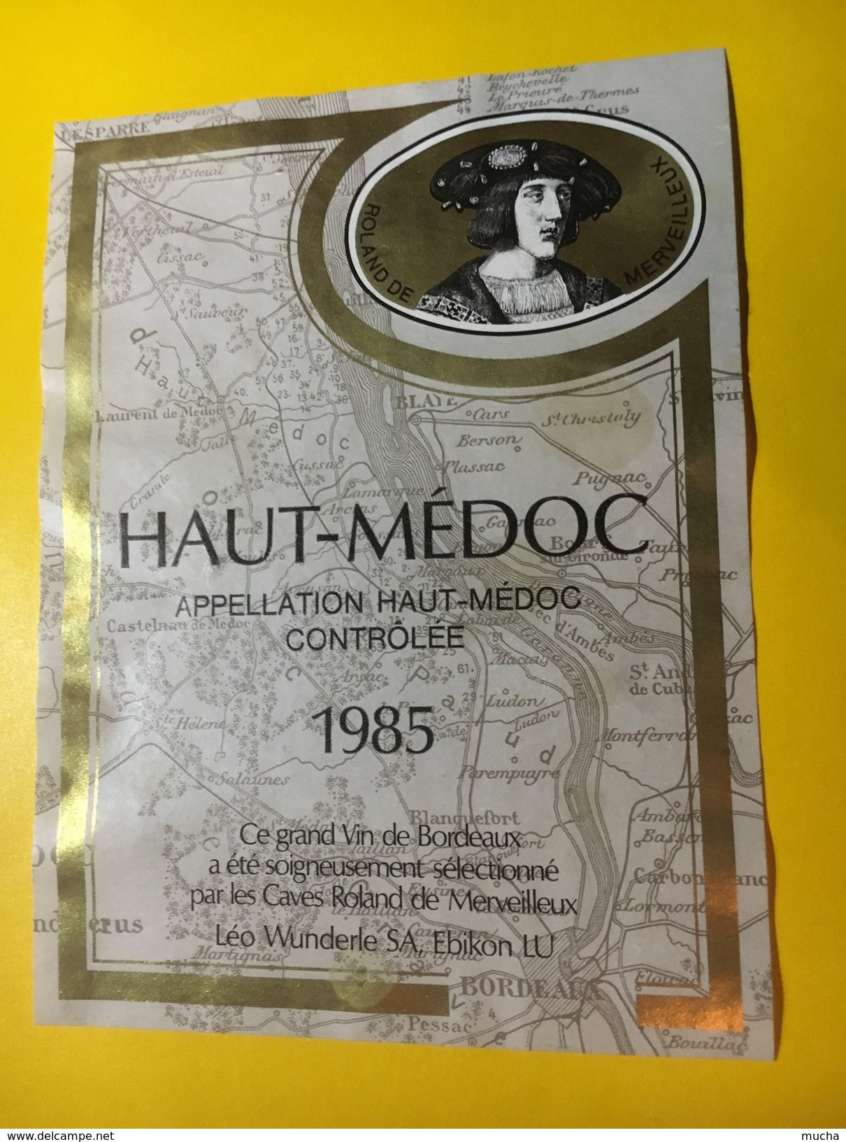 6401 - Haut-Médoc 1985 Séléctionné èar Les Caves Roland De Merveilleux - Bordeaux