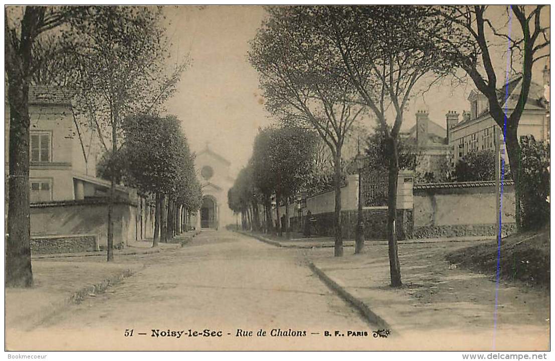 93 NOISY LE SEC  RUE DE CHALONS - Noisy Le Sec