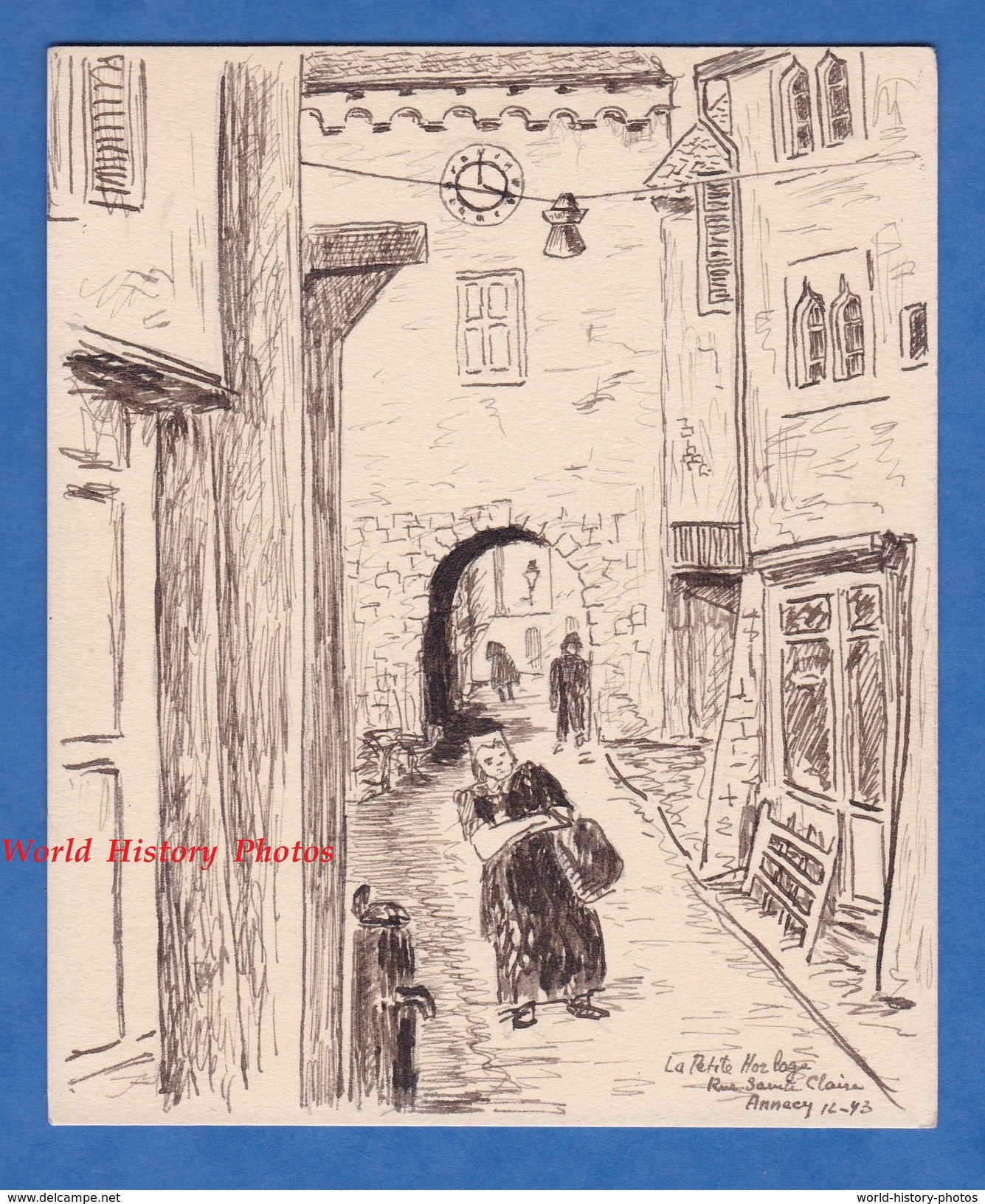 Dessin Au Crayon De Décembre 1943 Par L. Gauthier - ANNECY - Petite Horloge Rue Sainte Claire - Haute Savoie - Dessins