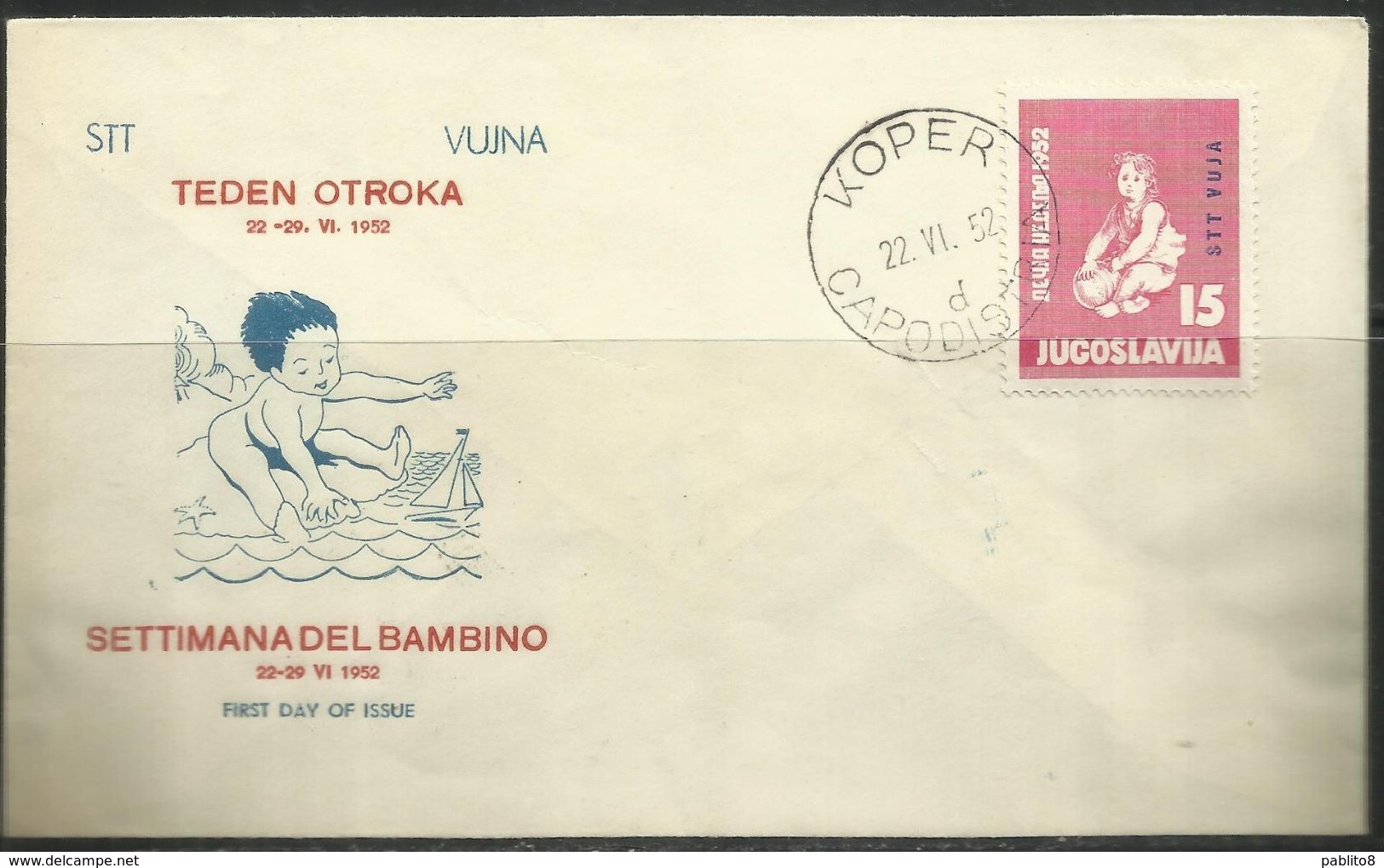 TRIESTE B 1952 SETTIMANA INFANZIA YUGOSLAVIA SOPRASTAMPATO JUGOSLAVIA OVERPRINTED CHILDREN WEEK FDC COVER LETTERA - Neufs