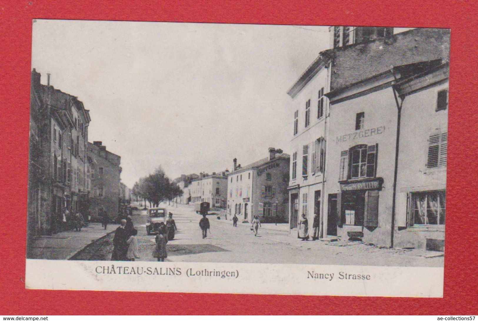 Chäteau - Salins  -- Nancy Strasse  --  Cachet Censure  1915 - Chateau Salins