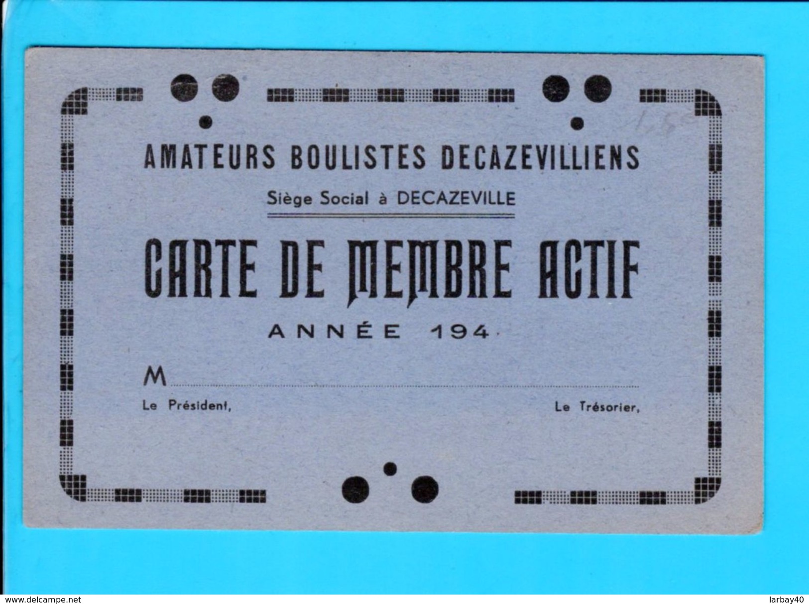 Carte Menbre Actif Amateurs Boulistes Decazevilliens Decazeville 1940 - 12 X 8 Cm - Non Classés