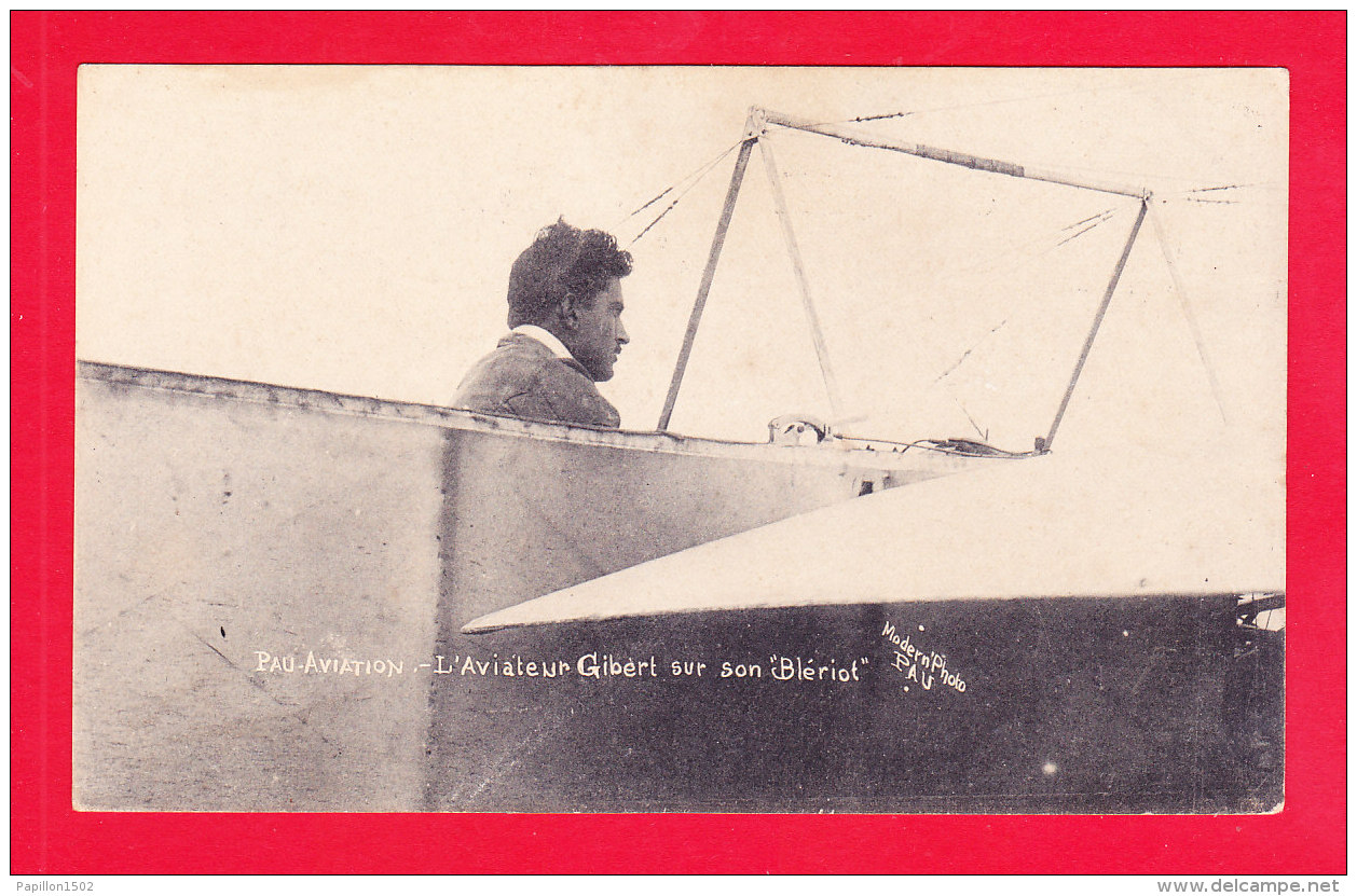 Aviation-446Ph67  Pau, L'aviateur GIBERT Sur Son Blériot, Cpa BE - Aviateurs