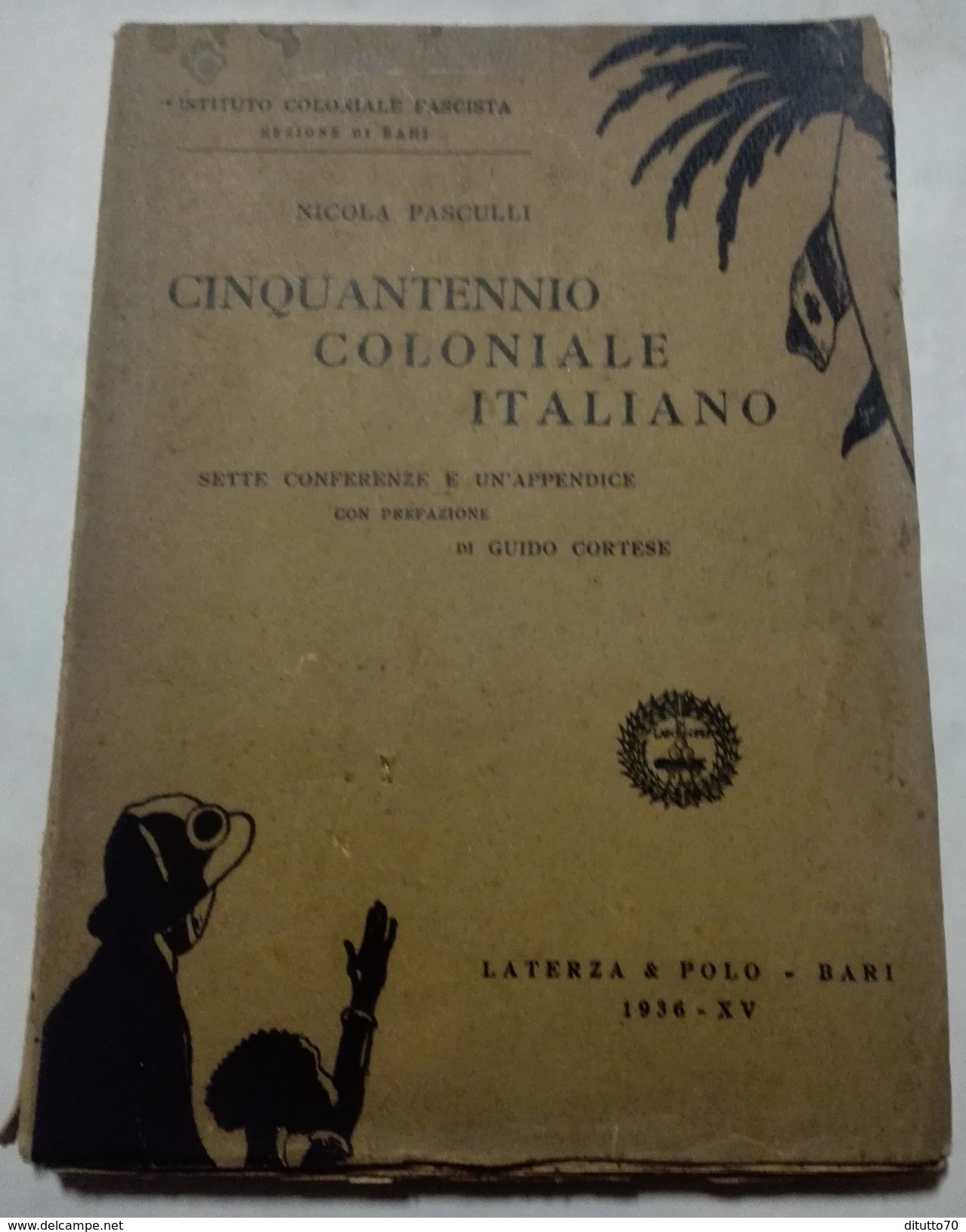 Libro - Ciquantennio Coloniale Italiano - Nicola Pasculli - Other & Unclassified