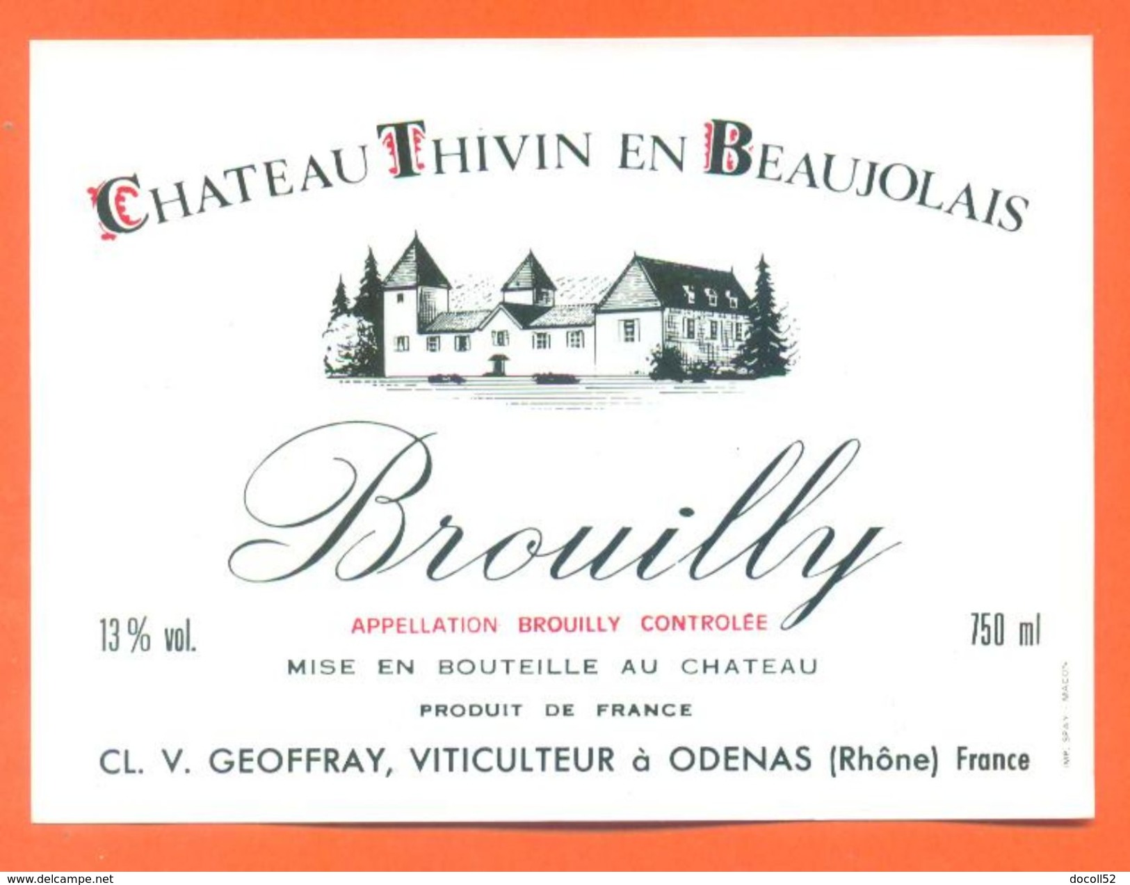 Etiquette Vin Brouilly Chateau Thivin En Beaujolais V Geoffray à Odenas - 75 Cl - Beaujolais