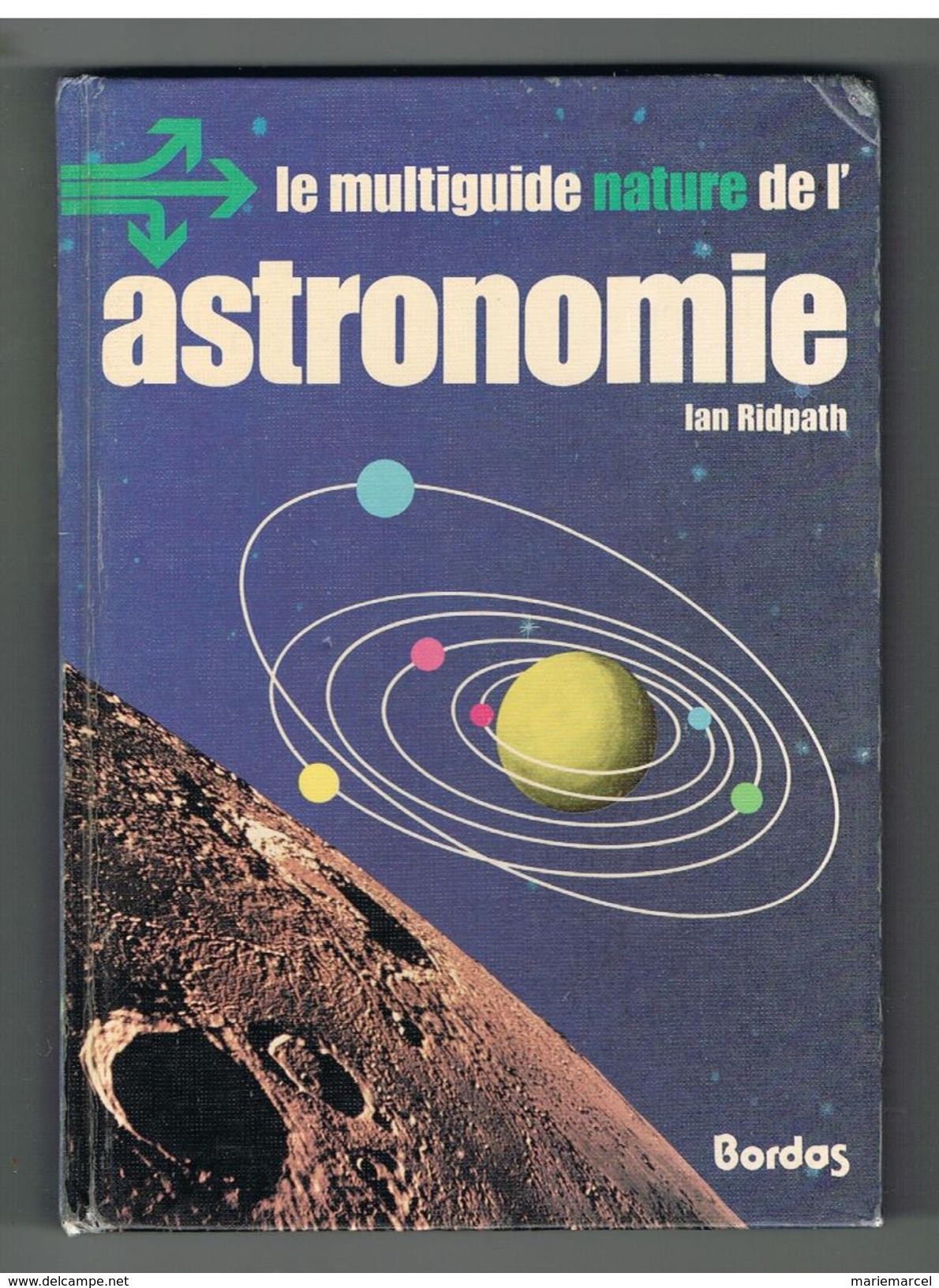 LE MULTIGUIDE NATURE DE L'ASTRONOMIE. IAN RIDPATH. - Astronomie