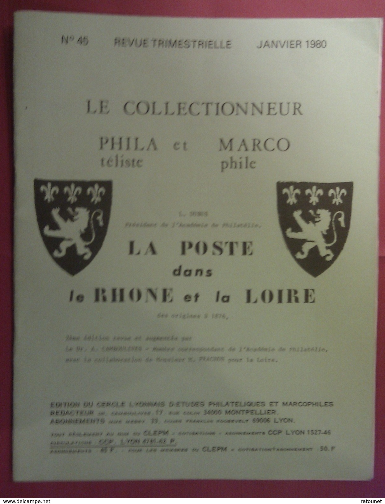 Le Collectionneur Philatéliste Et Marcophile N° 45 - Janvier 1980 - La Poste Dans Le Rhône Et La Loire - Other & Unclassified
