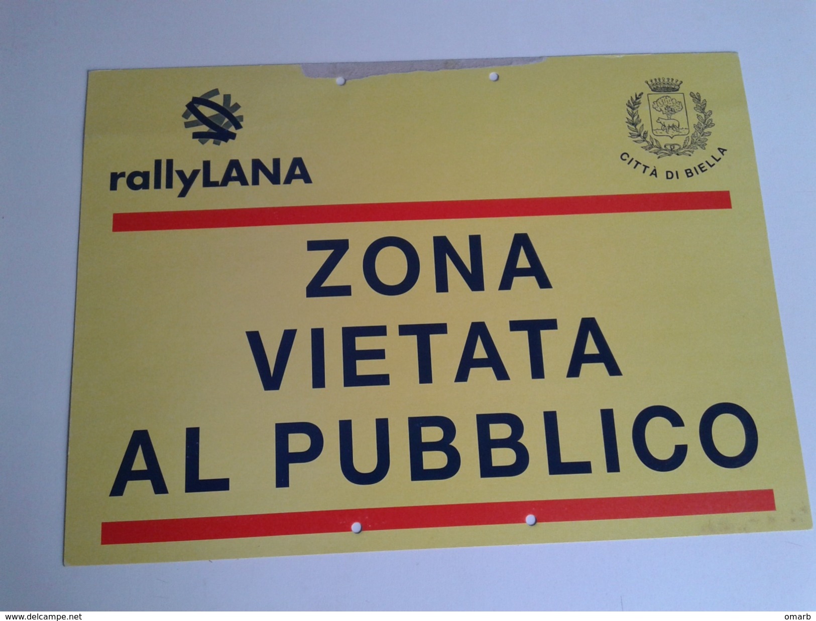 Alt1033 Cartello Segnaletica Zona Vietata Al Pubblico, Percorso, Rally Lana, Biella, Auto Sportive Campionato Europeo - Altri & Non Classificati
