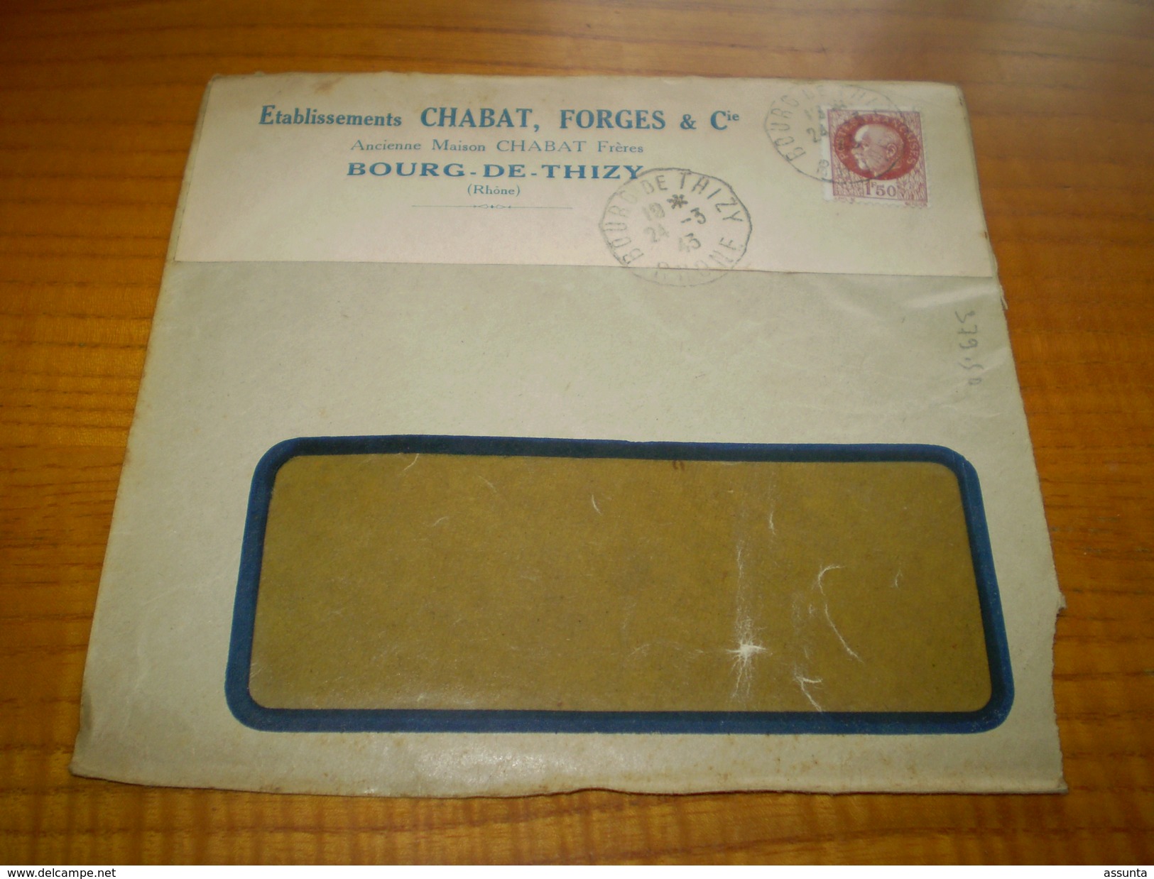 Enveloppe Commerciale Bourg De Thizy Rhône, Ets Chabat Forges & Cie, Cachet Bourg De Thizy Sur Pétain 1,50f 1943 - 1900 – 1949