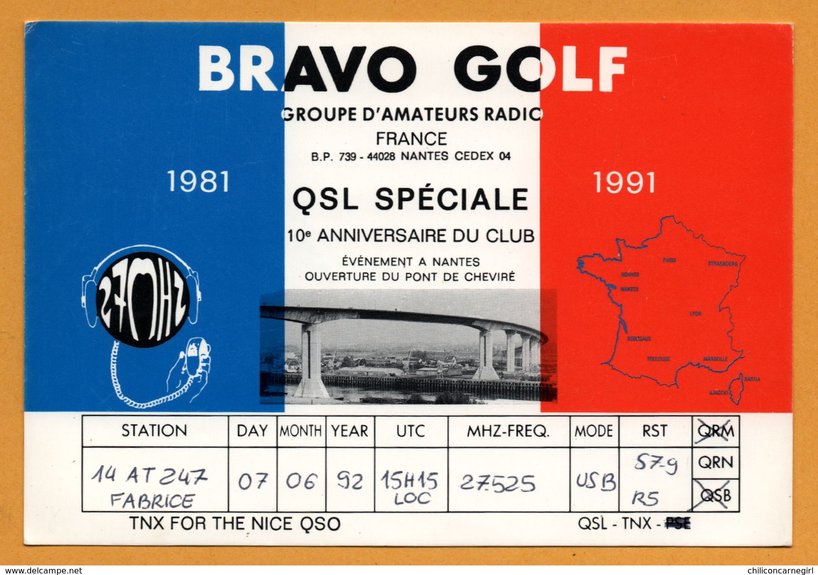 QSL Spéciale 10e Anniversaire Du Club - Bravo Golf - Ouverture Du Pont De Cheviré - Alpha Tango - 1981-1991 - Radio