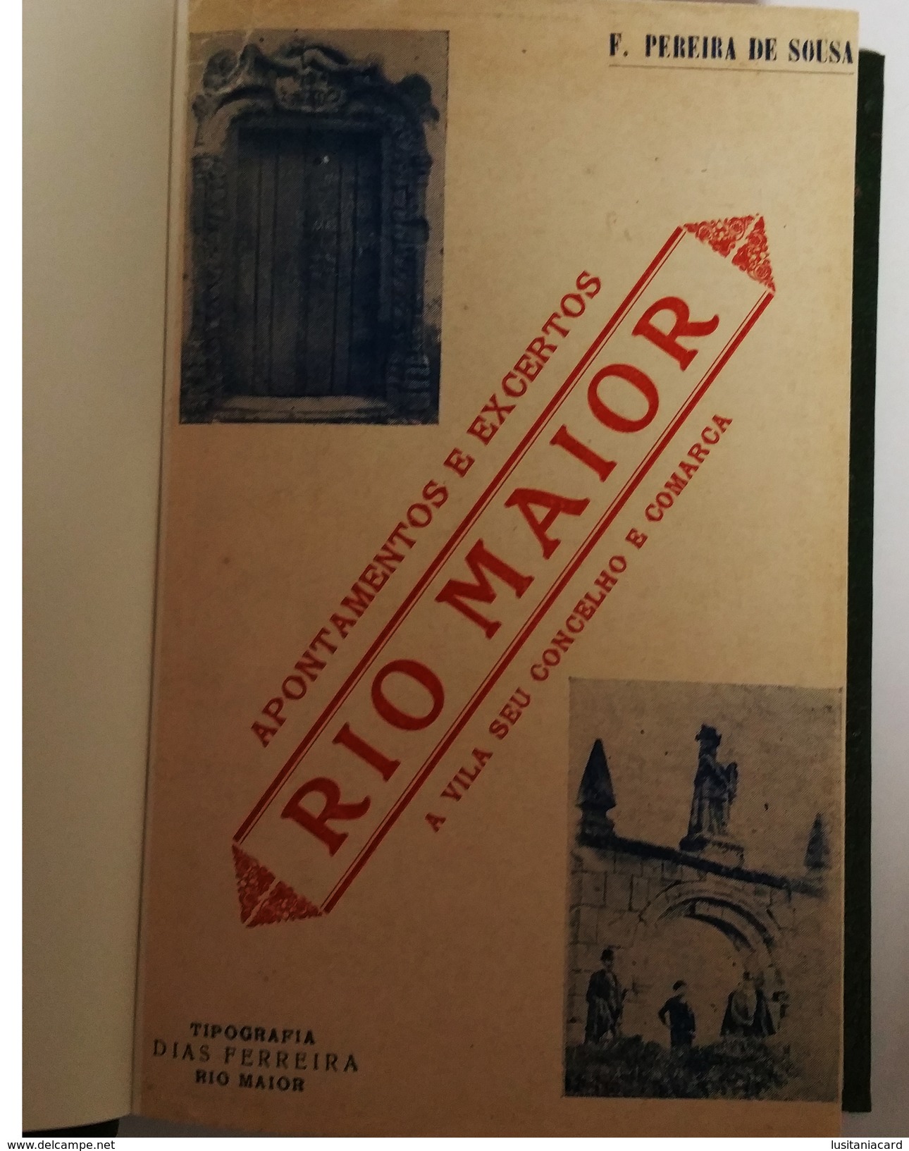 RIO MAIOR - MONOGRAFIAS- « Rio Maior- Apontamentos E Enxertos» (Autor: R. Ferreira De Sousa - 1935 ) - Alte Bücher