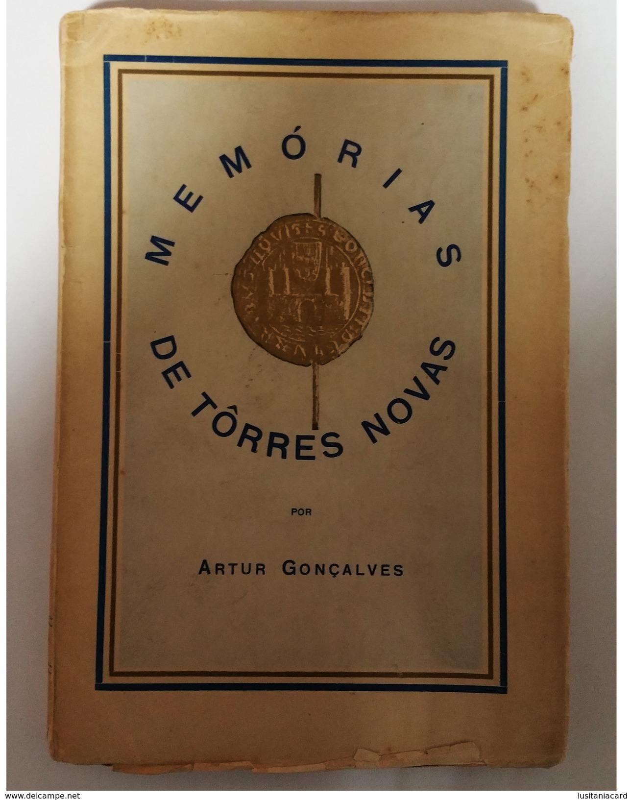 TOPRRES NOVAS  - MONOGRAFIAS - «Memórias De Torres Novas »( Autor:Artur Gonçalves- 1937) - Old Books