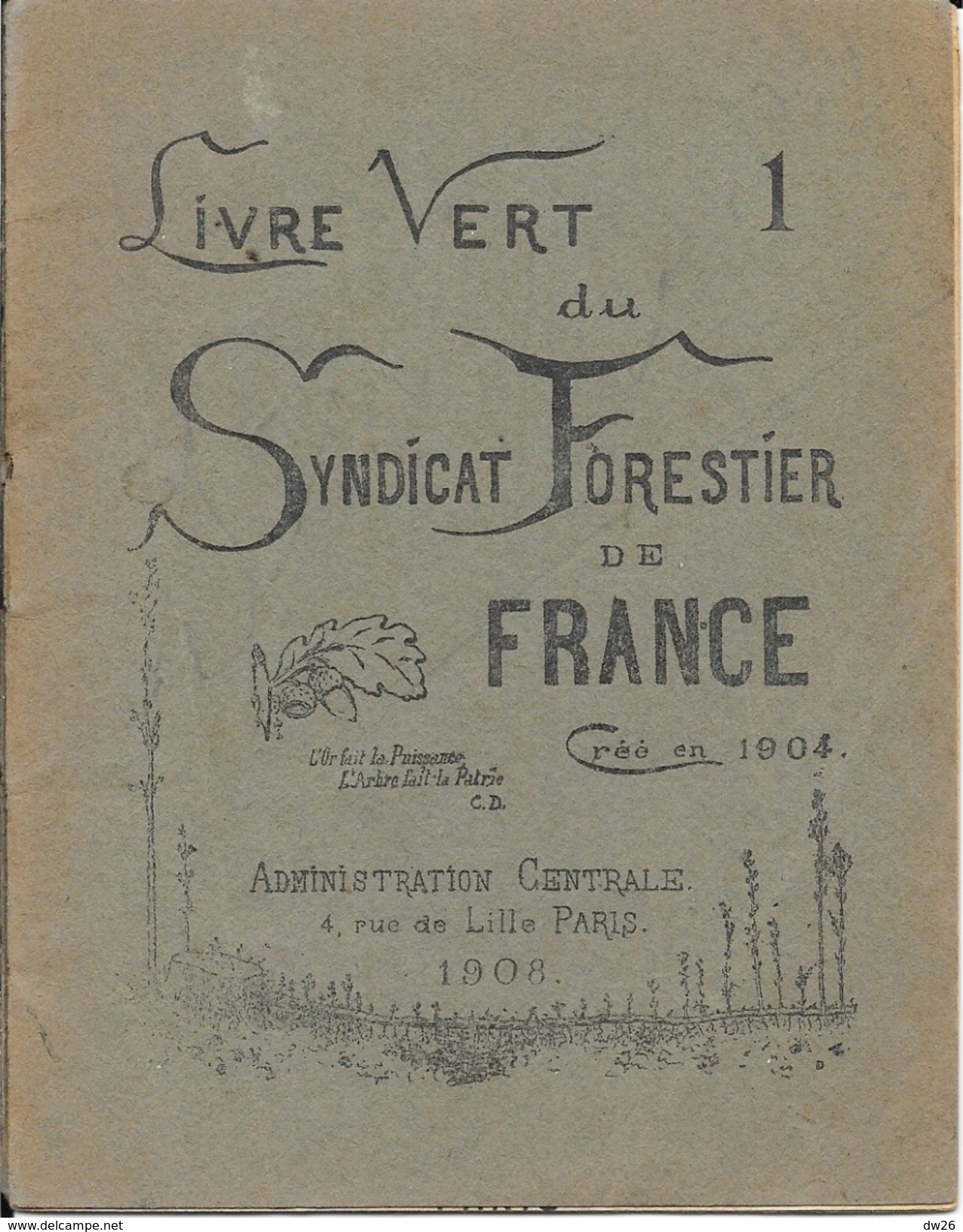 Agronomie - Le Livre Vert Du Syndicat Forestier De France 1908 - Fascicule 16 Pages Avec Quelques Annotations - Andere & Zonder Classificatie