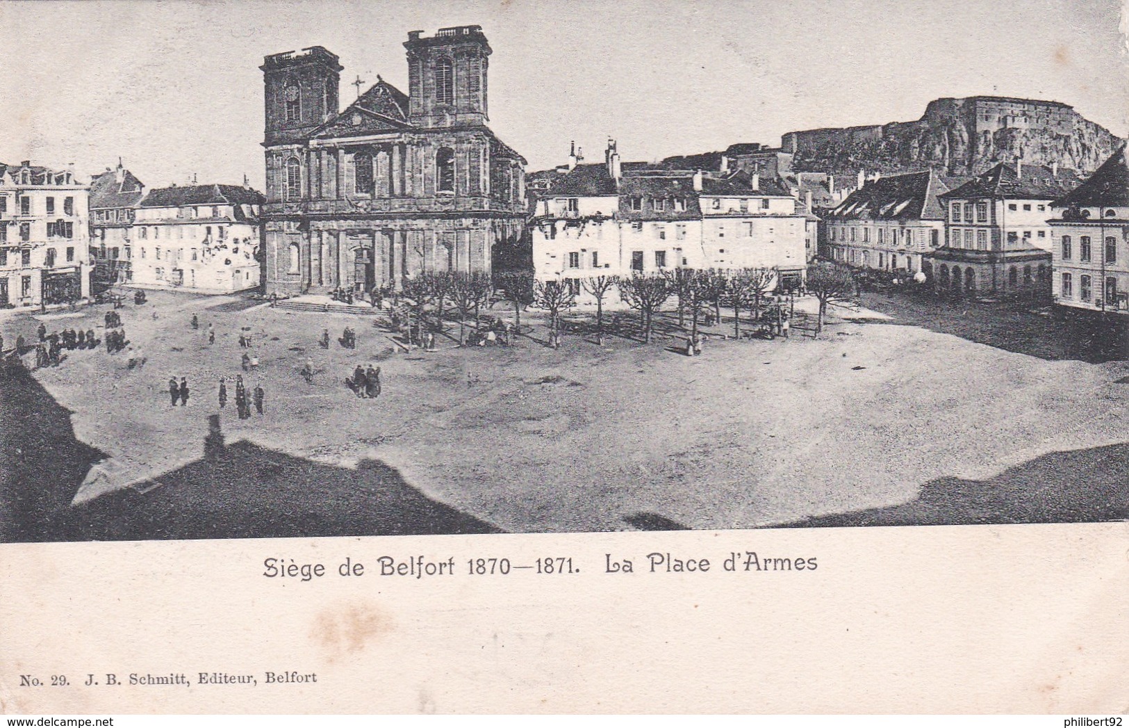 Siiège De Belfort. 1870-1871. La Place D'Armes. - Belfort – Siège De Belfort