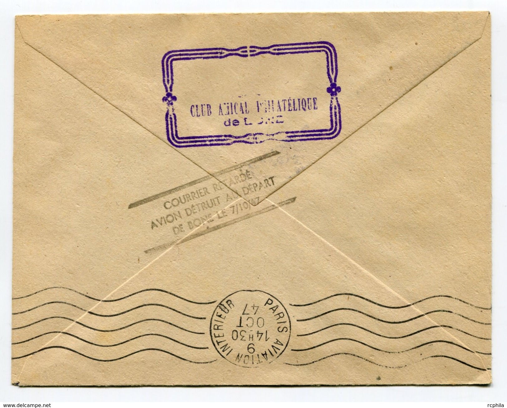 RC 6338 FRANCE ALGERIE 1947 1er VOL BONE PARIS COURRIER RETARDÉ AVION DETRUIT LETTRE COVER - Poste Aérienne