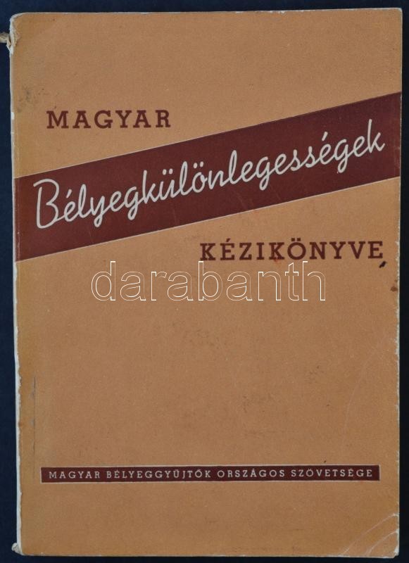 MABÉOSZ-Magyar Bélyegkülönlegességek Kézikönyve (1956) - Sonstige & Ohne Zuordnung