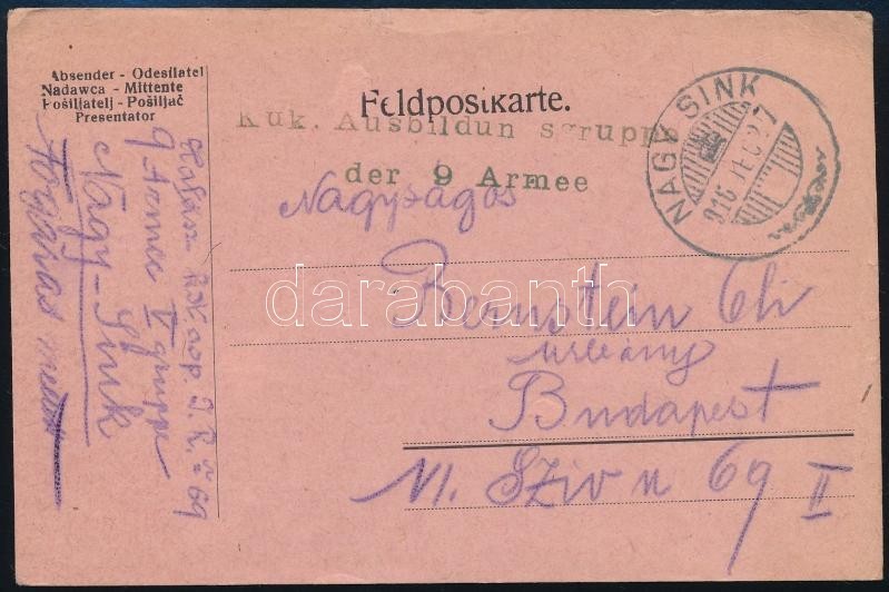 1916 Tábori Posta Levelezőlap 'K.u.k. AUSBILDUNGSGRUPPE Der 9. ARMEE' + 'NAGY SINK' - Sonstige & Ohne Zuordnung