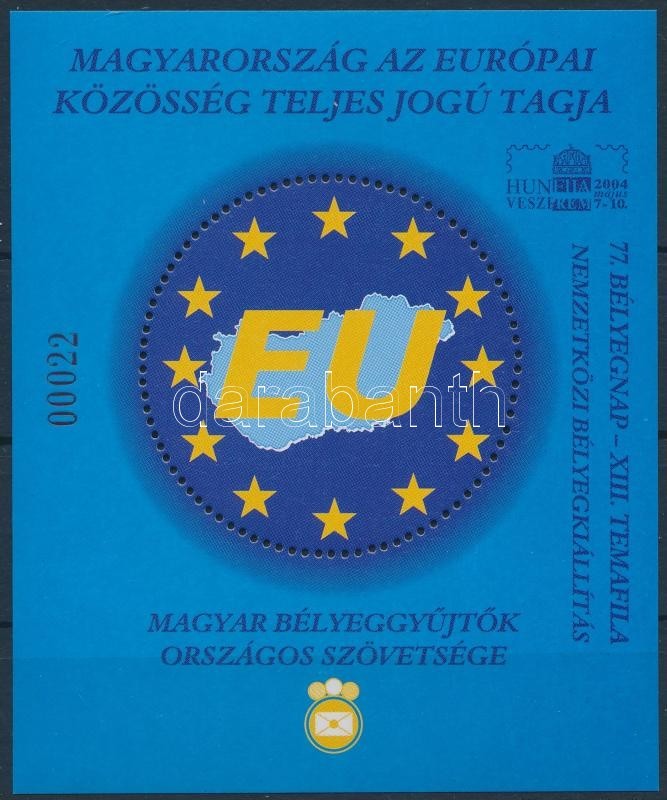 ** 2004 EU Csatlakozás Fogazott Emlékív ,,Az Elnökség Ajándéka' - Sonstige & Ohne Zuordnung