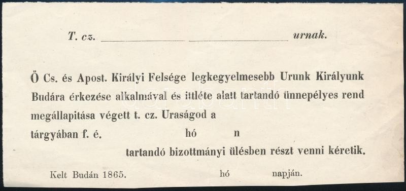 1865 Ferenc József Király Budára érkezését Előkészítő Bizottmány ülésére Szóló Meghívó - Ohne Zuordnung