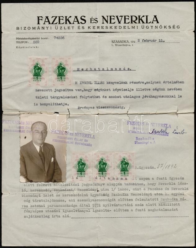 1942 Szabadka, Meghatalmazási Okmány A Fazekas és Neverkla Bizományi Üzlet és Kereskedelmi Ügynökség Részéről Könyvelőjü - Sin Clasificación