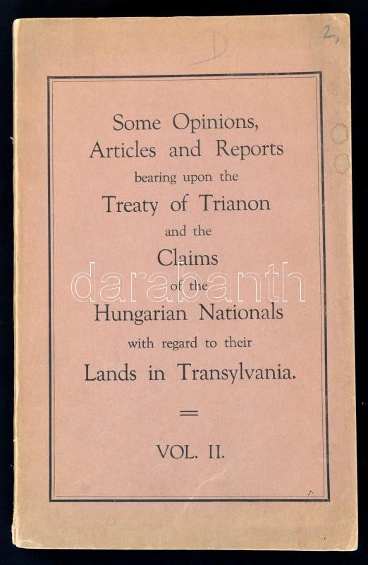 Angol Nyelvű, A Trianoni Magyar Területi Veszteségekkel Foglalkozó Irredenta Szimpatizáns Kiadvány. 
Some Opinions, Arti - Ohne Zuordnung