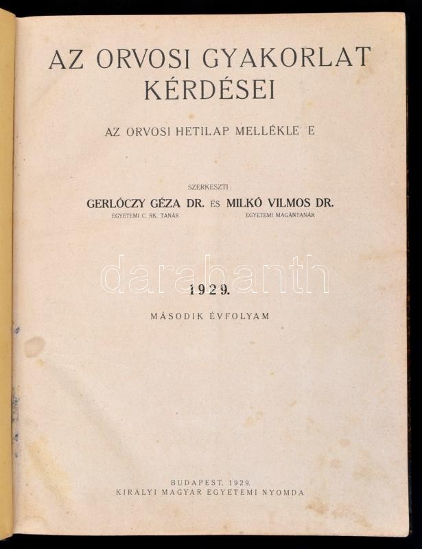 1929 Gerlóczy Géza Dr. - Milkó Vilmos Dr. (szerk.): Az Orvosi Gyakorlat Kérdései. Az Orvosi Hetilap Melléklete. Második  - Ohne Zuordnung