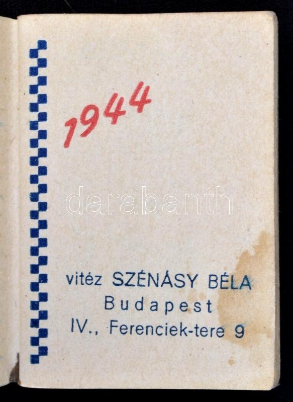 1944 Mini Tárca-naptár, Bp. Vitéz Szénásy Béla. Papírkötés, Foltos. - Ohne Zuordnung