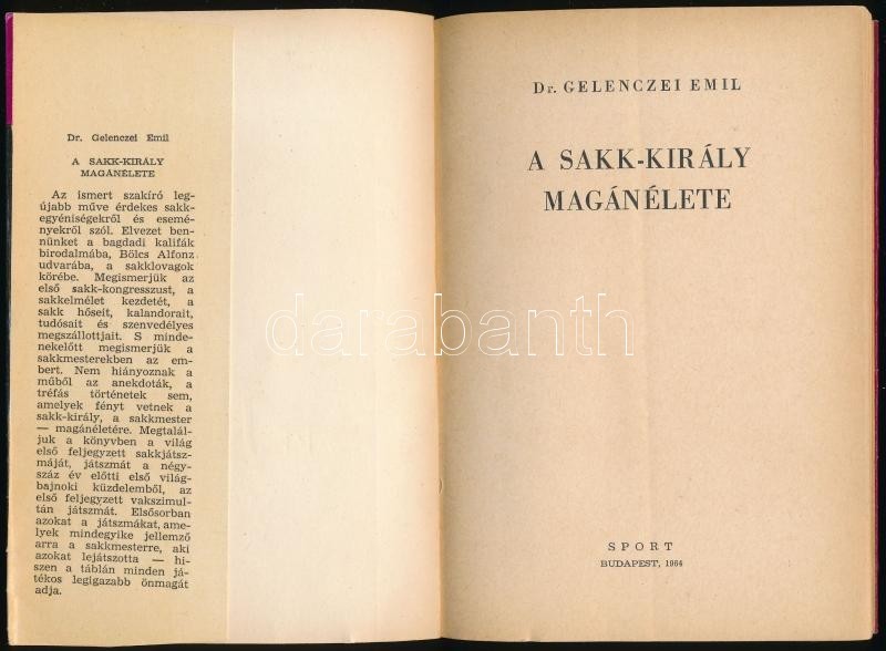 Dr. Gelenczei Emil: A Sakk-király Magánélete. Sakkozók Kiskönyvtára. Bp.,1964, Sport. Kiadói Papírkötés. Megjelent 3600  - Non Classificati