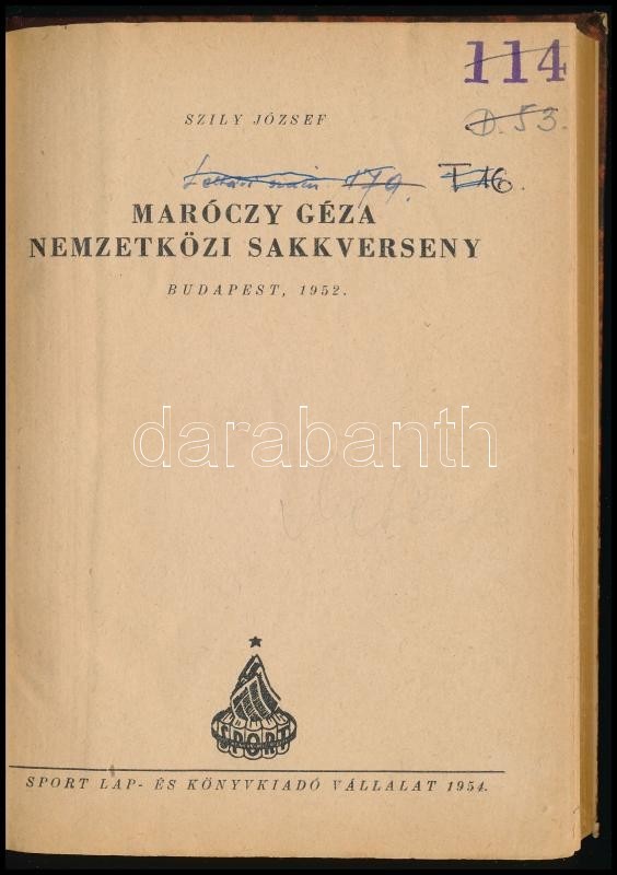 Szily József: Maróczy Géza Nemzetközi Sakkverseny. Budapest 1952. Bp.,1954, Sport. Átkötött Félvászon-kötés, Kopott Borí - Ohne Zuordnung