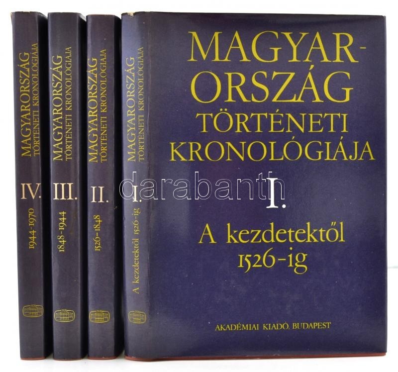 Magyarország Történeti Kronológiája I-IV. Kötet. Szerk.: Benda Kálmán. Bp., 1981-1982, Akadémiai Kiadó. Kiadói Egészvász - Sin Clasificación