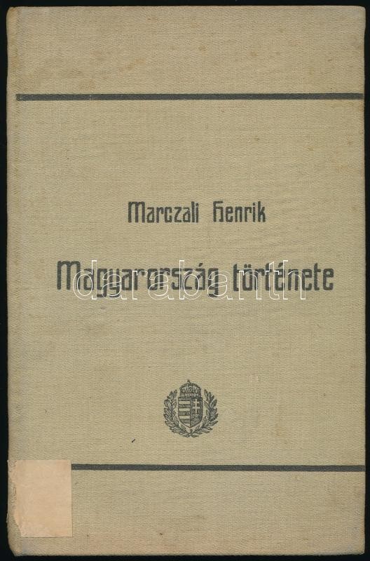 Marczali Henrik: Magyarország Története. Középfokú Iskolák Számára. Bp.,1909, Athenaeum. Kiadói Egészvászon-kötés, Kissé - Ohne Zuordnung