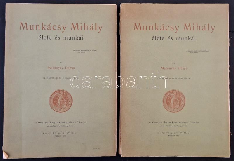 Malonyay Dezső: Munkácsy Mihály élete és Munkái. 1-2. Köt. Bp., 1900, Singer és Wolfner. Felvágatlan Példány. Papírkötés - Unclassified