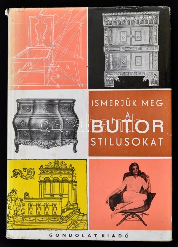 Kaesz Gyula: Ismerjük Meg A Bútorstílusokat. Budapest, 1972, Gondolat. Harmadik Kiadás. Kiadói Egészvászon Kötésben, Kia - Ohne Zuordnung