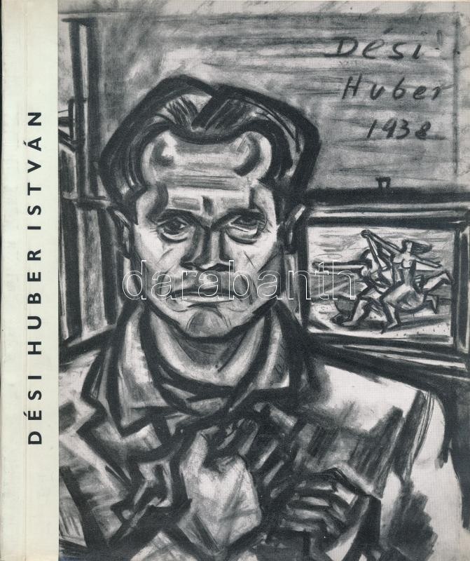 Dési Huber István Emlékkiállítása. Szerk.: Dr. Manga Jánosné Heil Olga. Bp., 1964, Magyar Nemzeti Galéria. Kiadói Papírk - Ohne Zuordnung