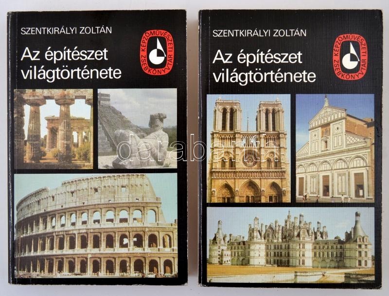 Szentkirályi Zoltán: Az építészet Világtörténete I-II. Képzőművészeti Zsebkönyvtár. Bp., 1983, Képzőművészeti Alap. Kiad - Ohne Zuordnung