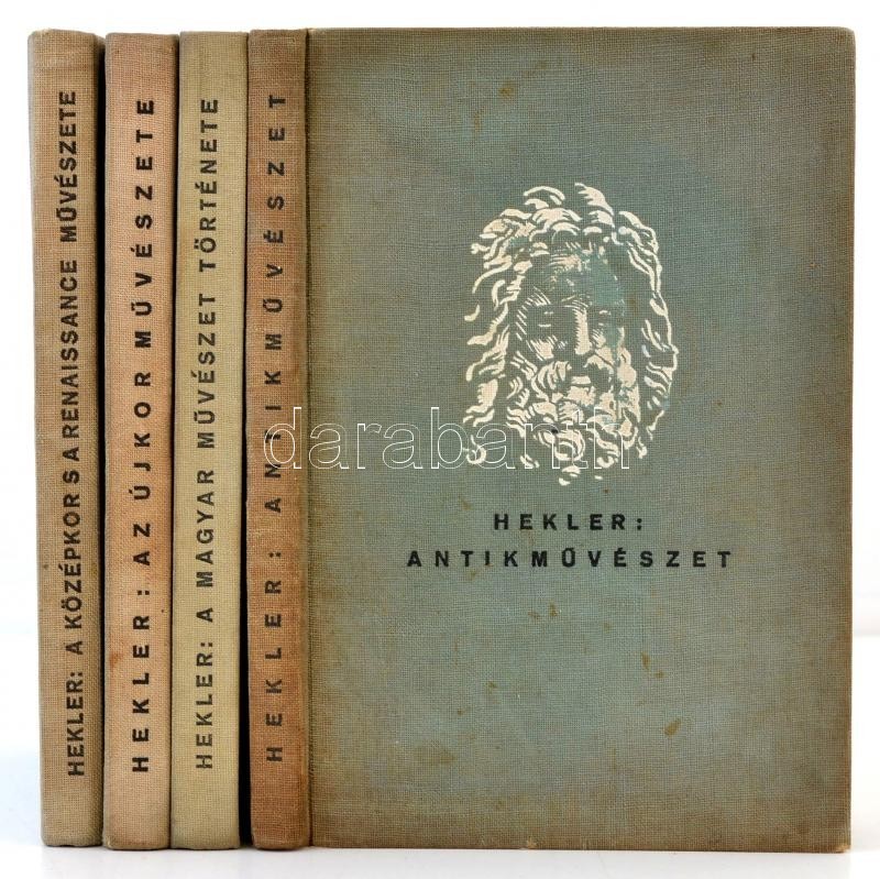 Hekler Antal Négy Könyve: Antik Művészet, A Magyar Művészet Története, A Középkor S A Renaissance Művészete, Az újkor Mű - Ohne Zuordnung