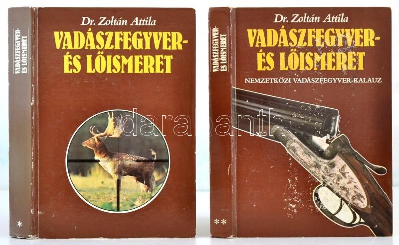 Dr. Zoltán Attila: Vadászfegyver- és Lőismeret. Nemzetközi Vadászfegyver-kalauz. 1-2. Köt. Bp., 1981, Mezőgazdasági Köny - Ohne Zuordnung