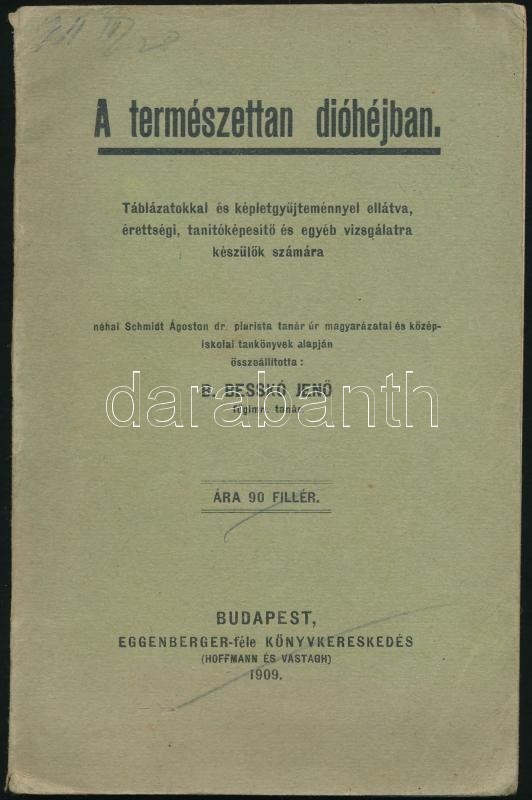 A Természettan Dióhéjban.Táblázatokkal, és Képletgyűjteménnyel Ellátva, érettségi, Tanítóképesítő és Egyéb Vizsgálatra K - Ohne Zuordnung