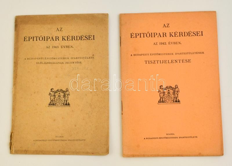 1942-1943 Vegyes Könyvtétel, 2 Db: 

1942 Az Építőipar Kérdései Az 1942. évben. A Budapesti Építőmesterek Ipartestületén - Ohne Zuordnung