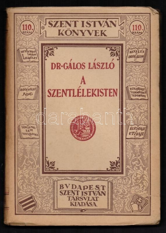 Dr. Gálos László: A Szentlélekisten. Szent István Könyvek 110. Bp.,1934, Szent István-Társulat. Kiadói Papírkötés. Jó ál - Ohne Zuordnung