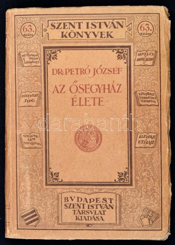 Dr. Petró József: Az ősegyház élete. Szent István Könyvek 63. Bp., 1929, Szent István-Társulat. Kiadói Papírkötésben. Jó - Unclassified