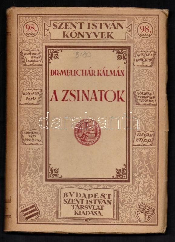 Dr. Melichár Kálmán: A Zsinatok. Szent István Könyvek 98. Bp.,1932, Szent István-Társulat. Kiadói Papírkötés. Jó állapot - Non Classificati