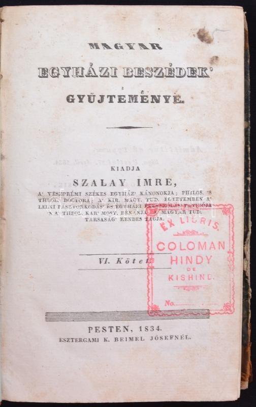 Szalay Imre: Magyar Egyházi Beszédek' Gyűjteménye VI. Pest, 1843, Esztergami K. Beidel József Kiadása. Korabeli, Gerincé - Ohne Zuordnung