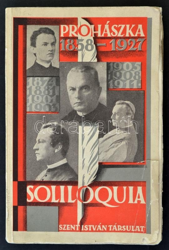 Prohászka Ottokár: Soliloquia I. Prohászka Ottokár Összegyűjtött Munkái. Bp., (1929), Szent István Társulat. Kiadói Papí - Ohne Zuordnung